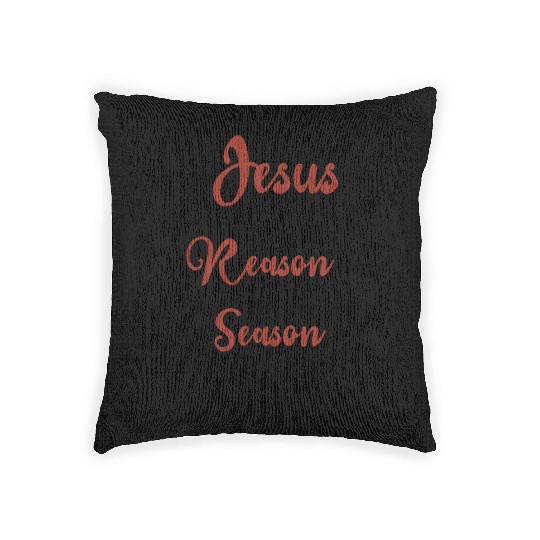 Jesus is the reason for the season Woven Pillows