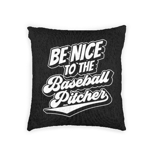 Be Nice To The Baseball Pitcher Player Hobby Woven Pillows