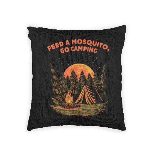 Feed a Mosquito Go Camping Funny Camper Humor Camp Woven Pillows