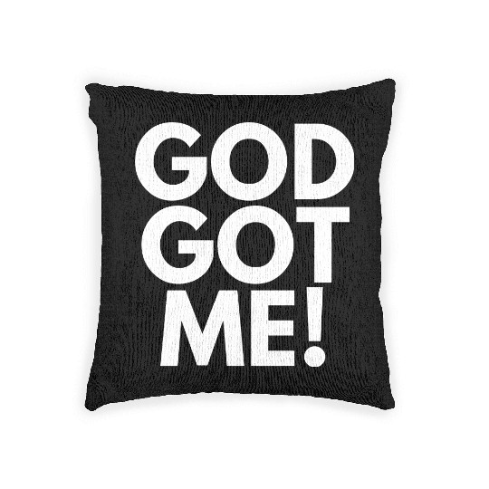 God Got Me, Christian, Quote Woven Pillows