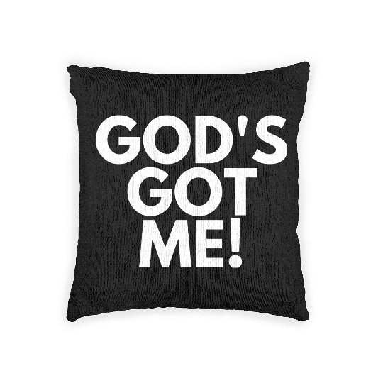 God's Got Me, Christian, Quote Woven Pillows