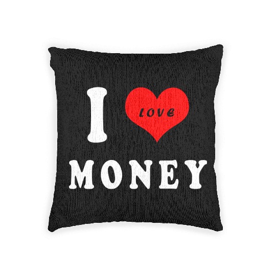 I love money Woven Pillows