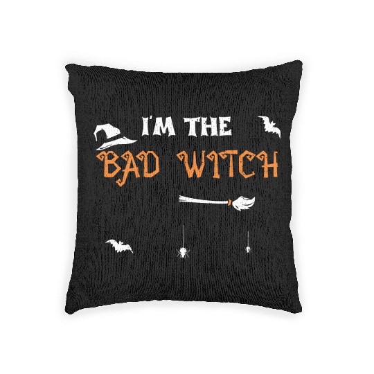 I'm The Bad Witch - Halloween Woven Pillows