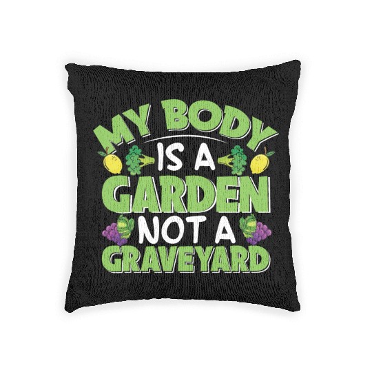 My Body Is A Garden, Not A Graveyard Woven Pillows