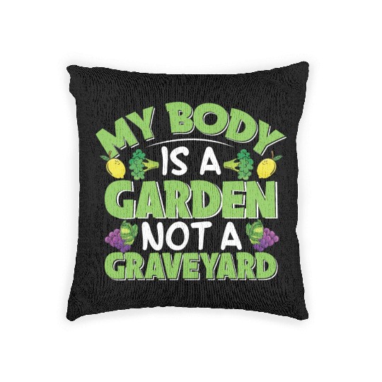 My Body Is A Garden, Not A Graveyard Woven Pillows