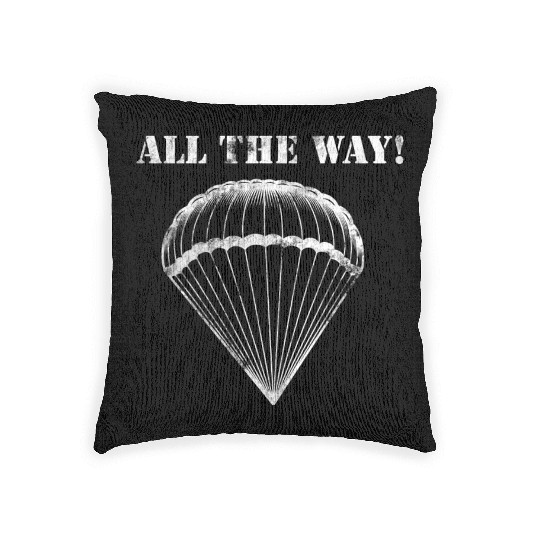 All the Way! - 82nd Airborne Woven Pillows