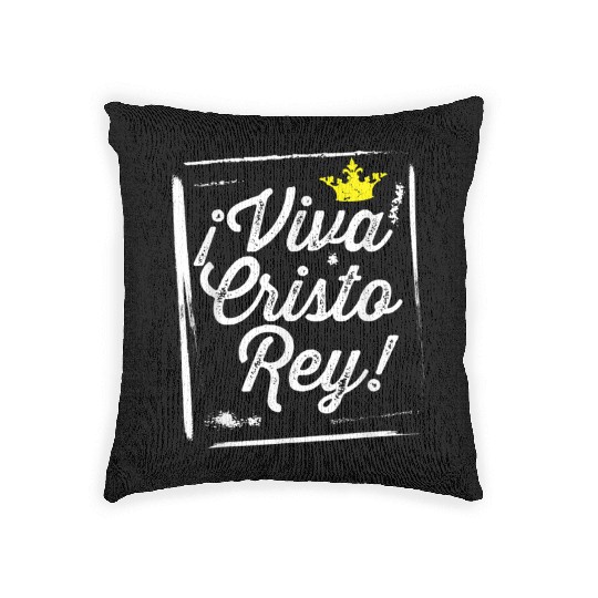 Viva Cristo Rey Cristeros Mexican Catholic Spanish Woven Pillows