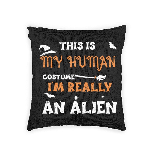 This Is My Human Costume I'm Rea... Woven Pillows