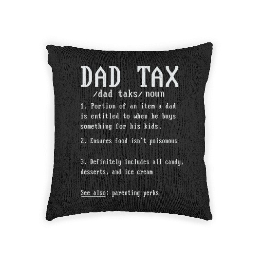 Vintage Dad Tax Definition Men Funny Father's Day Woven Pillows