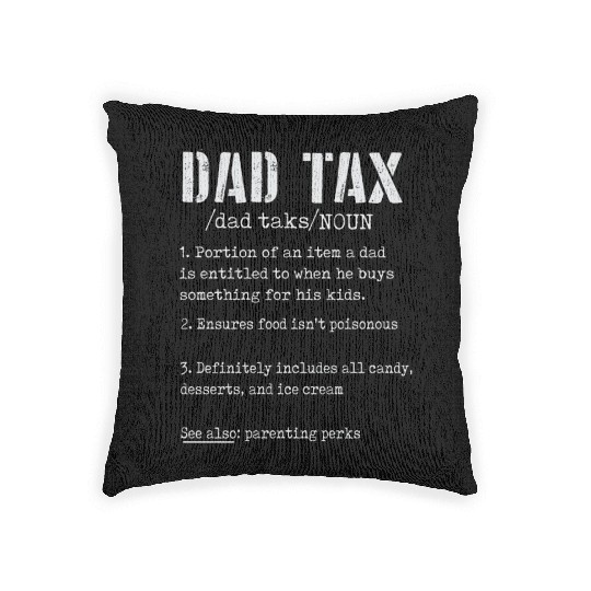 Vintage Dad Tax Definition Men Funny Father's Day Woven Pillows