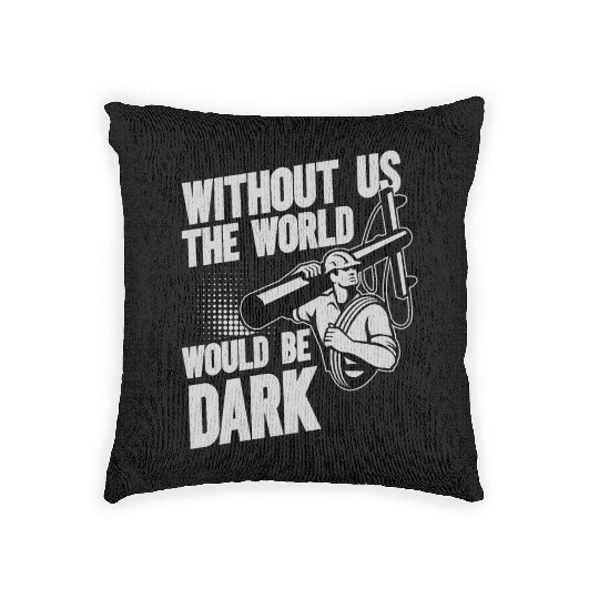 Funny Electrical Lineman Saying Thank A Lineman Woven Pillows