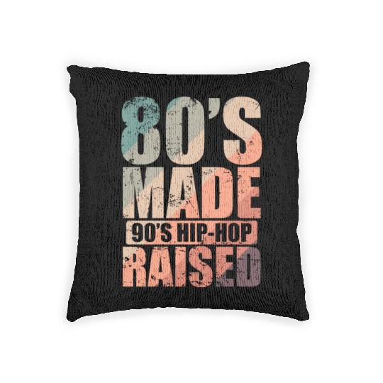 80's Made 90's Hip Hop Raised Genre of Music Woven Pillows