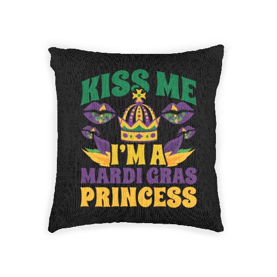 Mardi Gras - Kiss Me I'm a Mardi Grass Princess Woven Pillows