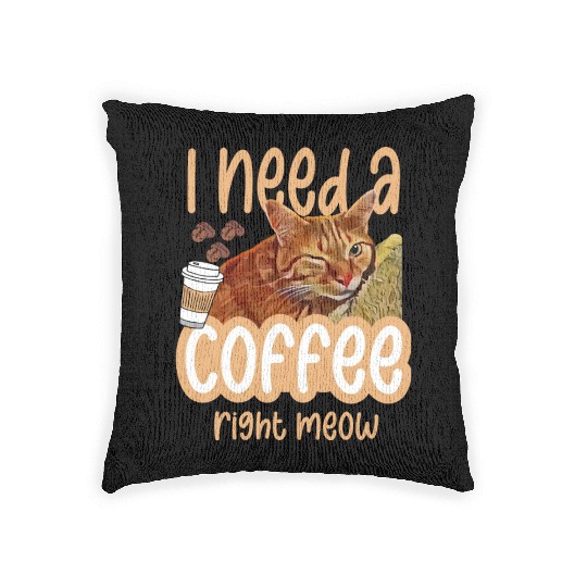 I need a coffee right meow 01 Woven Pillows