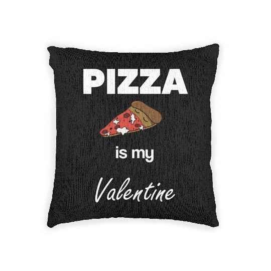 Pizza is my Valentine Saint Valentin1808 Woven Pillows