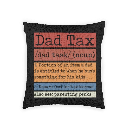 Vintage Dad Tax Definition Men Funny Father's Day Woven Pillows