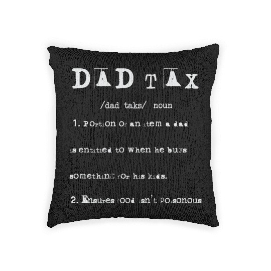 Vintage Dad Tax Definition Men Funny Father's Day Woven Pillows