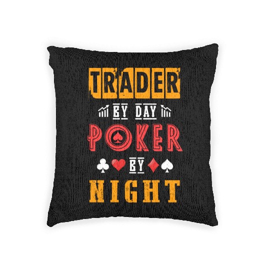 Trader By Day Poker By Night Woven Pillows