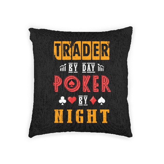 Trader By Day Poker By Night Woven Pillows