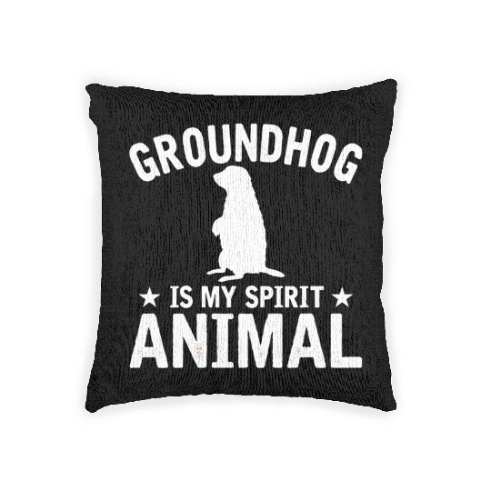 Groundhog Is My Spirit Animal Woven Pillows Animal Lover