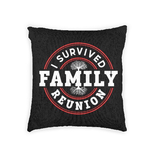 I Survived Family Reunion Families Gathering Woven Pillows