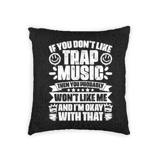 Awesome Trap Music Trapping Trap Vibes Trap Music Woven Pillows