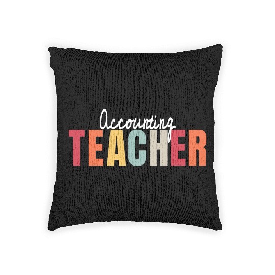 Accounting Teacher Life Back To School First Day Woven Pillows