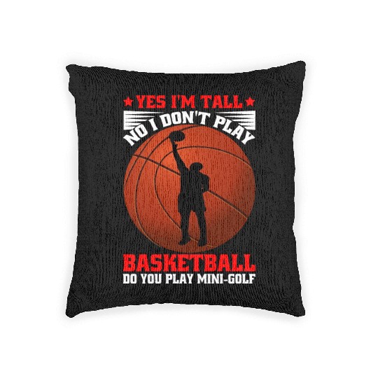 No I Don't Play Basketball, Do You Play MiniGolf5 Woven Pillows