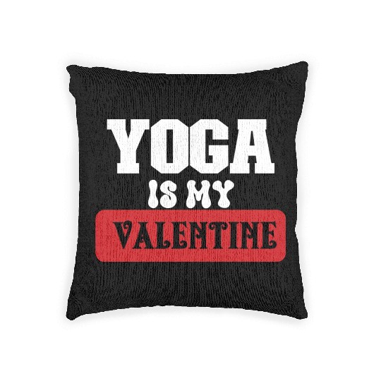 yoga is my valentine Woven Pillows