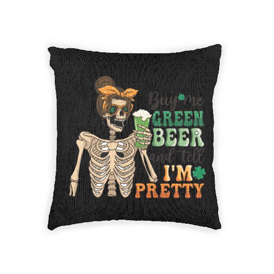 by me green beer and tell i'am pretty Woven Pillows