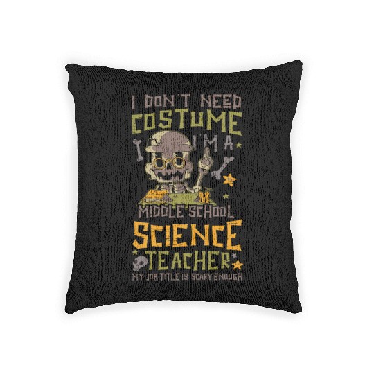 Middle School Science Teacher - Halloween Costume Woven Pillows