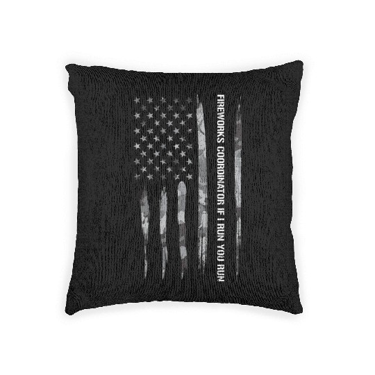 Fireworks Coordinator If I Run Y... Woven Pillows