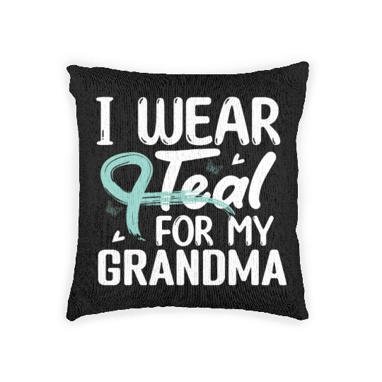 I Wear Teal For My Grandma Cervical Cancer Woven Pillows