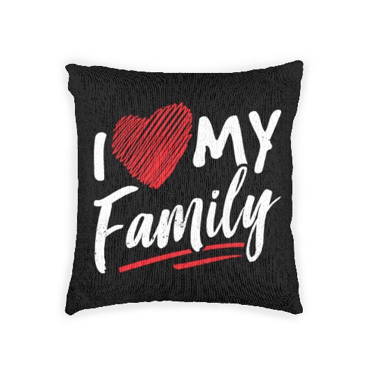 I Love My Family Gathering Families Reunion Woven Pillows