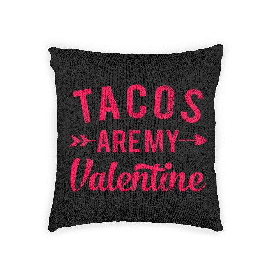 I Love Tacos Valentine, Tacos Are My Valentine Woven Pillows