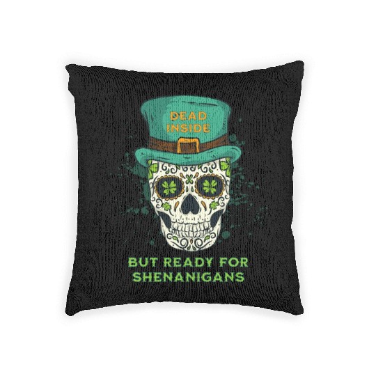 Dead Inside but Ready for Shenanigans Woven Pillows