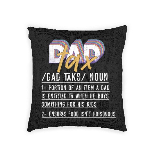 Vintage Dad Tax Definition Men Funny Father's Day Woven Pillows
