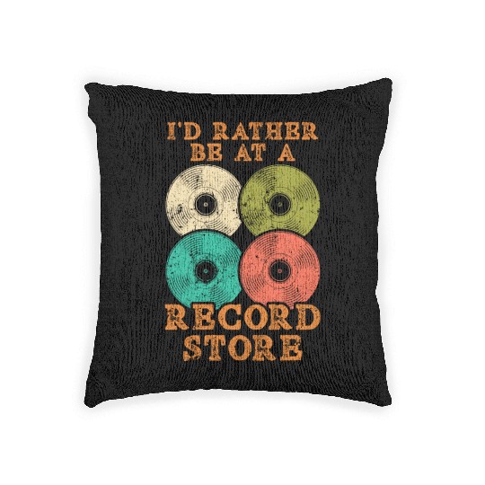 I'd Rather Be At A Record Store Vinyl Player Music Woven Pillows