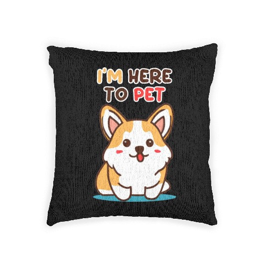 Im Here To Pet Corgi Woven Pillows