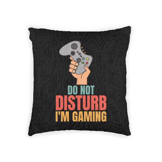 Do Not Disturb Im Gaming Woven Pillows - Perfect for Dad