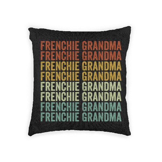 Frenchie Grandma Bulldog Lover French Bulldogs Woven Pillows