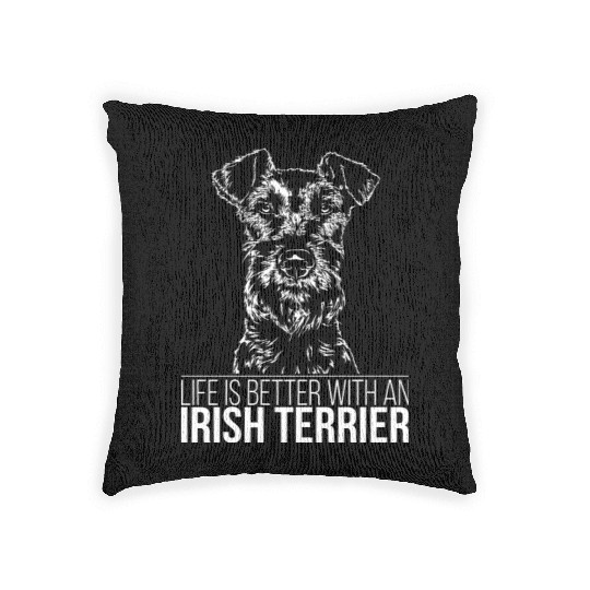 Irish Terrier life is better dog saying dog mom Woven Pillows