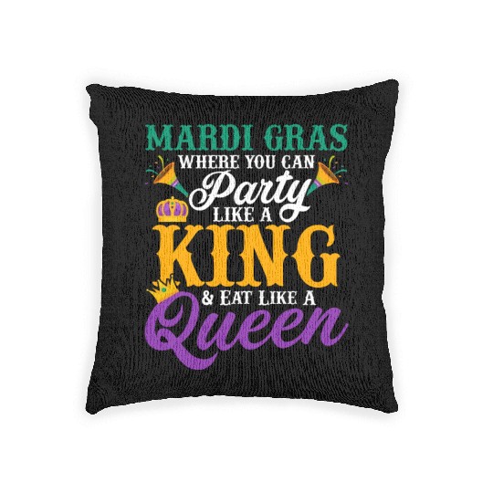 Mardi Gras Where You Can Party Like A King Parade Woven Pillows