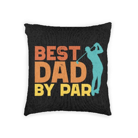 Best Dad By Par Men's Golf Gift Father's Day Golff Woven Pillows