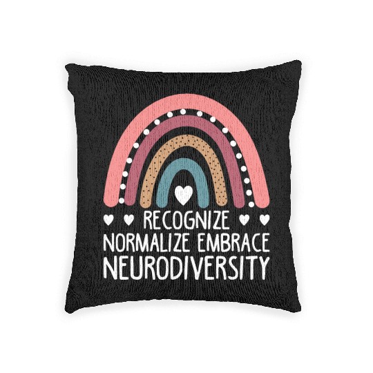 Recognize Normalize Embrace Neurodiversity For Neu Woven Pillows