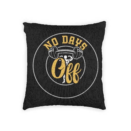 No Days Off - Gym Woven Pillows