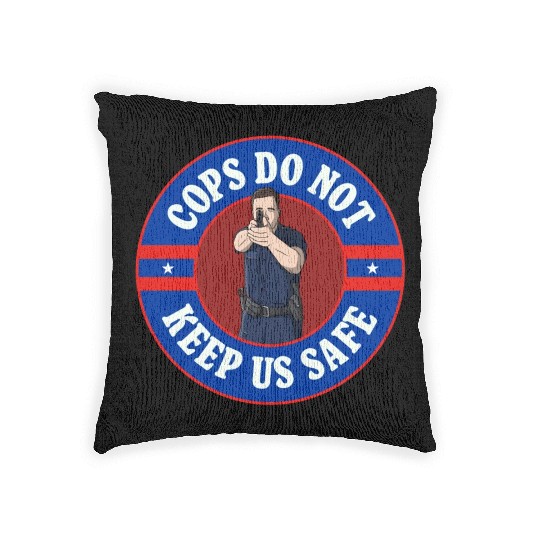 Cops Do Not Keep Us Safe - ACAB Woven Pillows