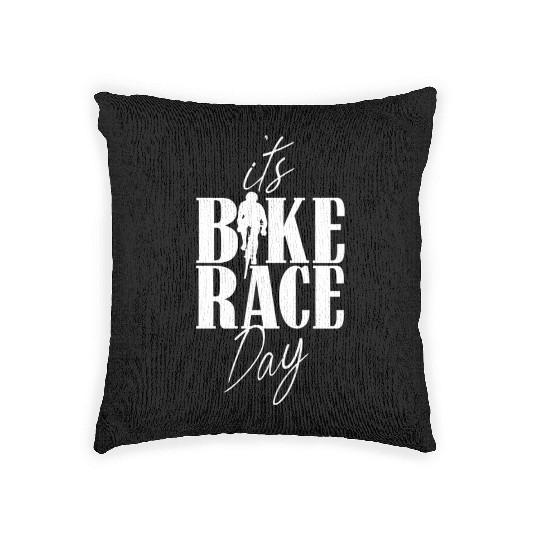 It's Bike Race Day Bicycle Cycling Racing Racer Woven Pillows