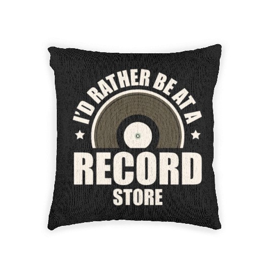 I'd Rather Be At A Record Store Audiophile Vinyl Woven Pillows