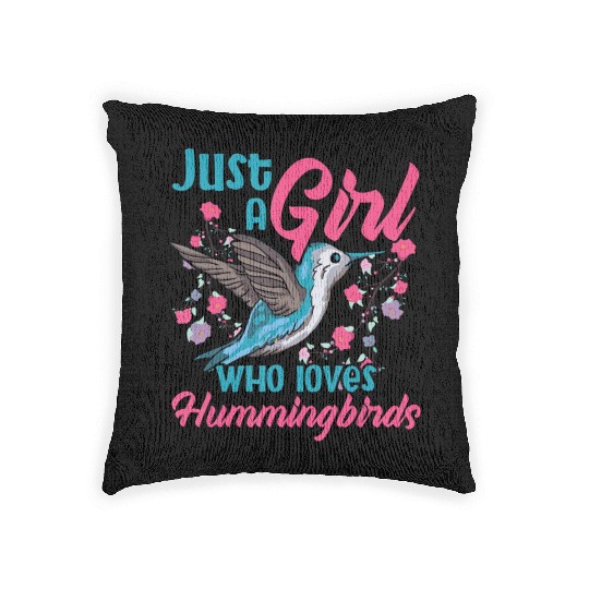 Cute Flower Bird Lover Just A Girl Who Loves Hummi Woven Pillows